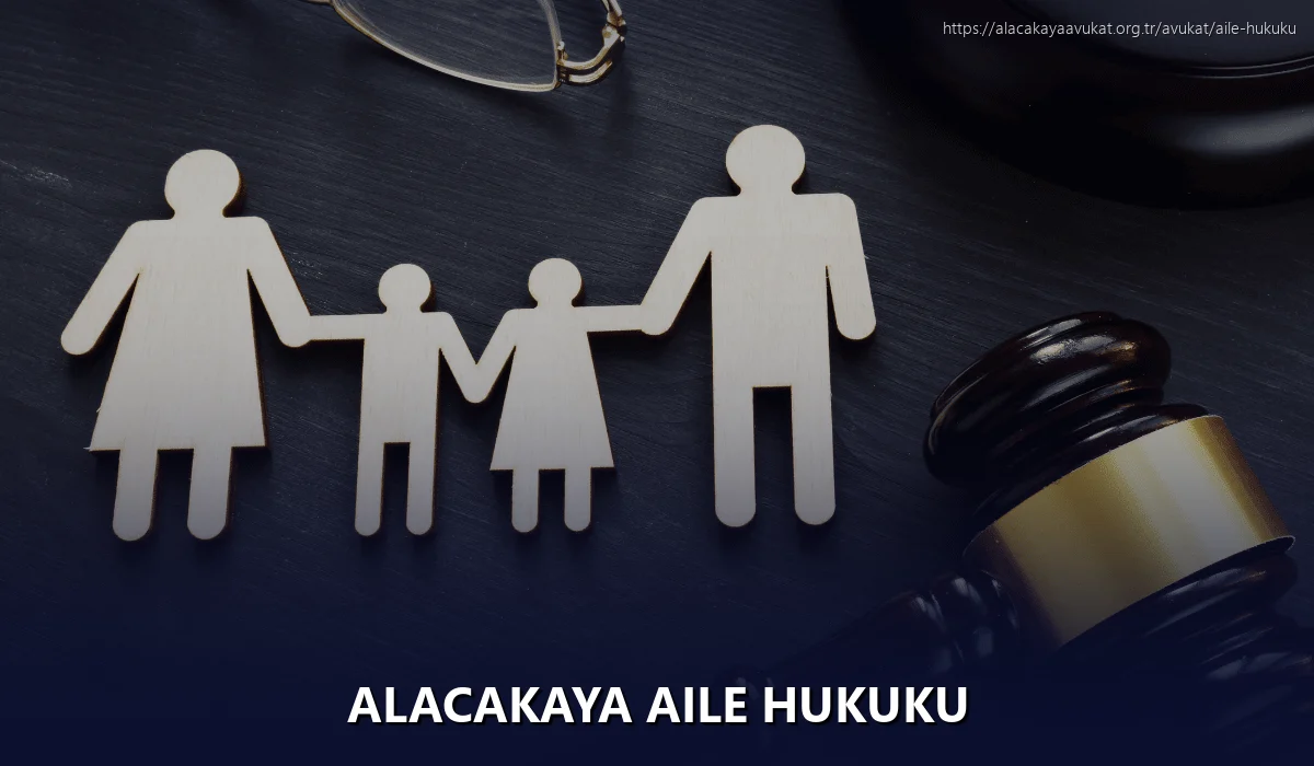 Alacakaya Aile Hukuku