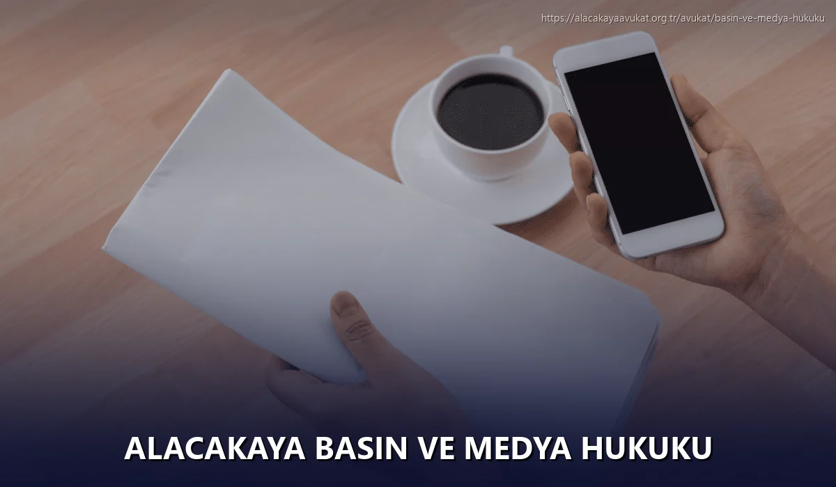 Alacakaya Basın ve Medya Hukuku