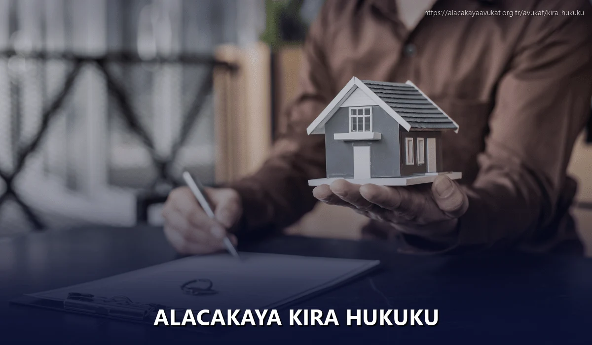 Alacakaya Kira Hukuku