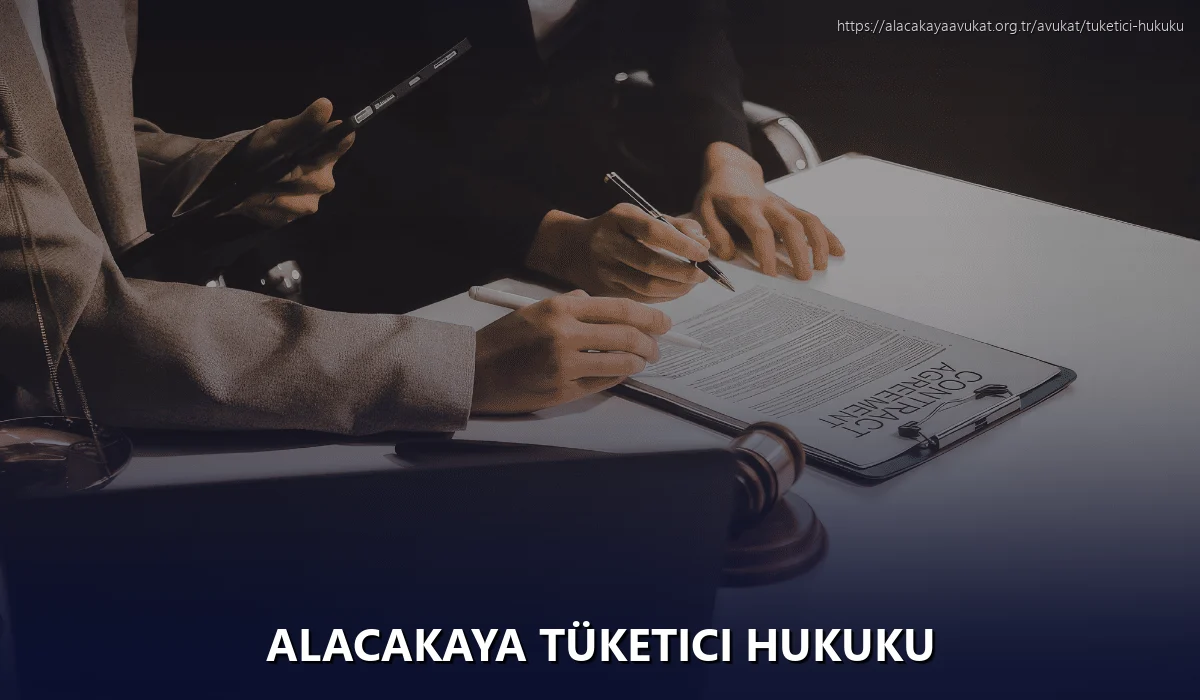 Alacakaya Tüketici Hukuku